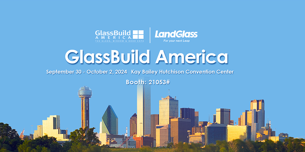 LandVac Invites You to GlassBuild America 2024